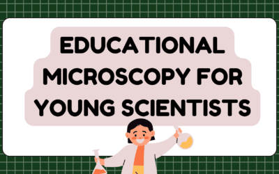 Educational Microscopy for Young Scientists
